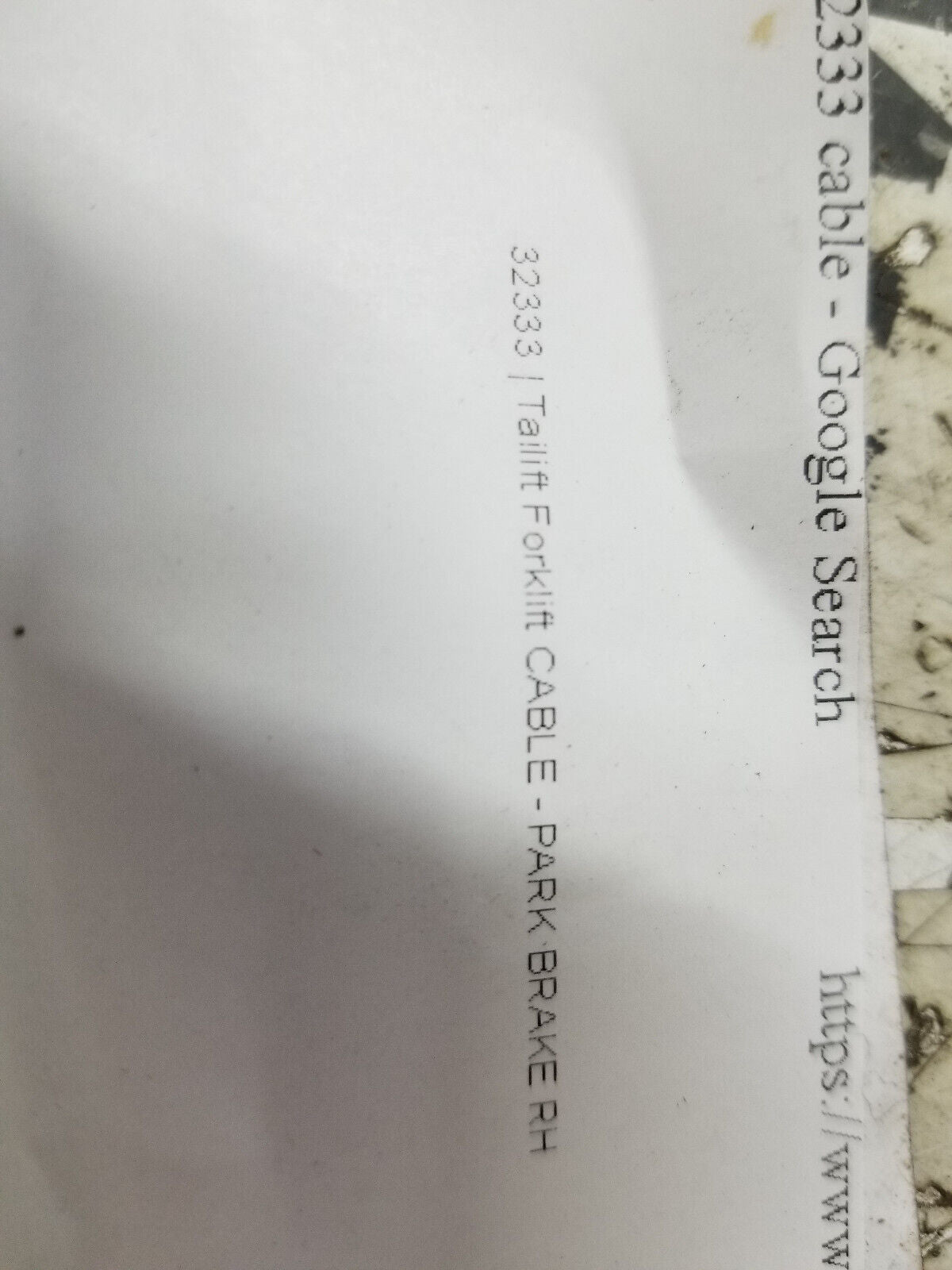 32333 Tailift Forklift CABLE - PARK BRAKE RH