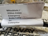 Mitsubishi / 91946-03301 Emergency Brake Cable for Caterpillar