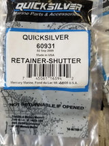Mercury Mercruiser Quicksilver OEM Part # 60931 RETAINER SHUTTER