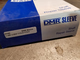99450 DMR SLEEVE 4.496 - 4.504" / 114.2-114.4