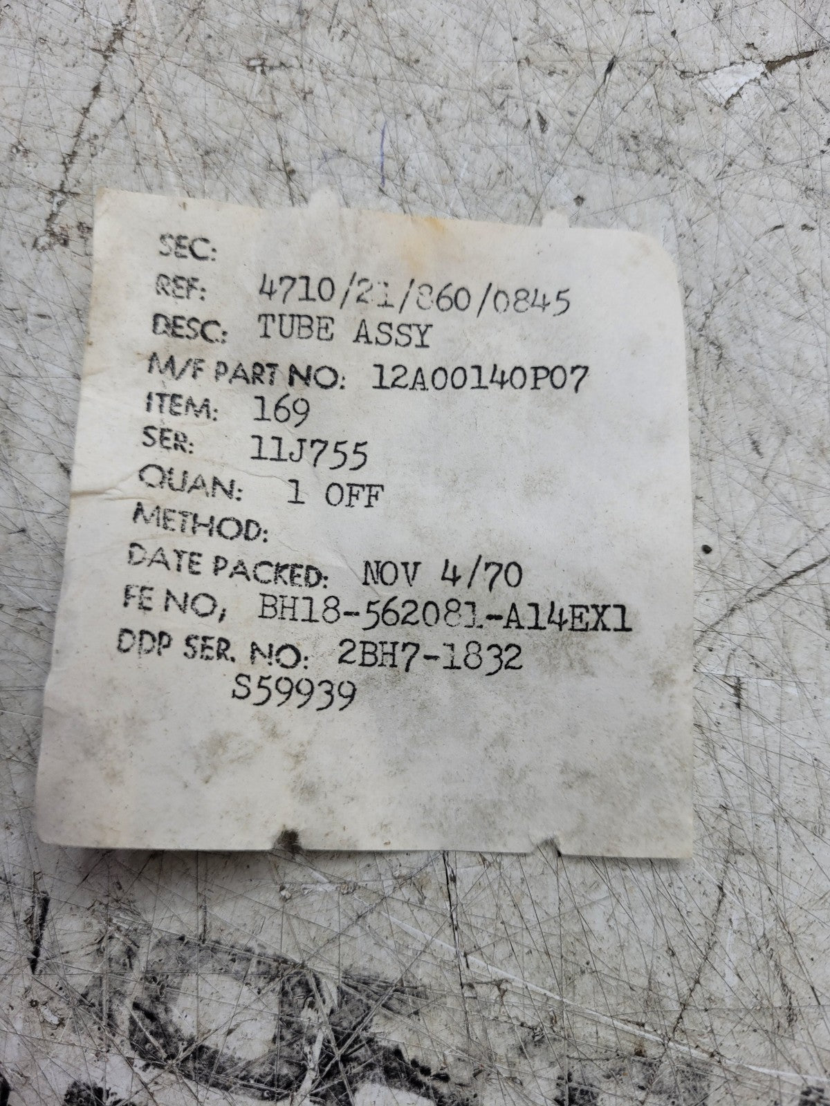 NEW OLD STOCK 4710-21-860-0845 12A00140P07 TUBE ASSY UNCERTIFIED AS IS